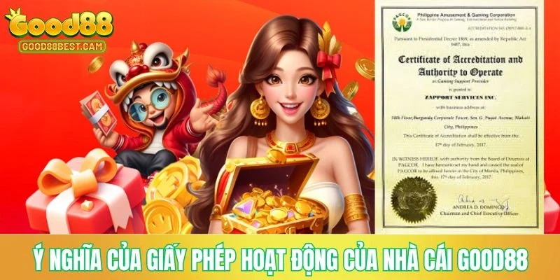 Giấy Phép Hoạt Động GOOD88 - Cam Kết Uy Tín Hàng Đầu 3 Ý nghĩa của giấy phép hoạt động của nhà cái GOOD88